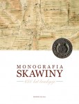 MONOGRAFIA SKAWINY 650 lat tradycji