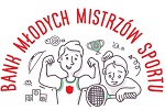 Nab�r do konkursu grantowego: Bank M�odych Mistrz�w Sportu