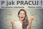 Projekt „P jak Pracuj”: bezp�atne szkolenia i p�atne sta�e