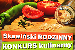 Rodzinny konkurs kulinarny - zapraszamy! 