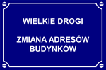 Wielkie Drogi: zmiana adresw budynkw