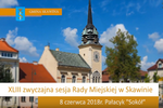 XLIII zwyczajna sesja Rady Miejskiej w Skawinie - 8.06.2018 r.