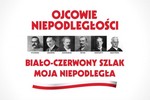 Zapraszamy na otwarcie wystawy „Ojcowie Niepodlego�ci”!
