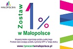 Kampania „Zostaw 1% w Ma�opolsce” - koniecznie!
