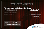 Fundacja BeRST zaprasza na artystyczn� p�koloni�