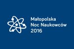 Ma�opolska Noc Naukowc�w 2016 w MultiCentrum