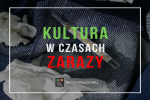 Kultura w czasach zarazy